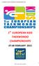 1 st EUROPEAN KIDS TAEKWONDO CHAMPIONSHIPS st EUROPEAN KIDS TAEKWONDO CHAMPIONSHIPS FEBRUARY 2015