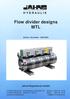 Flow divider designs MTL