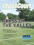 CrossCourt. Grass in the Valley. Also in this issue: Sportsmanship Spotlight on Nebraska siblings. On Court with JTT Coach Jason Falzone.