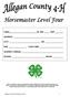NAME 4H AGE ID# ADDRESS CITY ZIP CLUB NAME LEADERS NAME(S) Allegan County Horsemaster Level 4 1