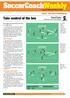 SoccerCoachWeekly. Take control of the box. David Clarke Head Coach, Soccer Coach Weekly. How to play it. Technique and tactics