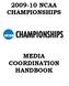 NCAA CHAMPIONSHIPS MEDIA COORDINATION HANDBOOK