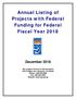Annual Listing of Projects with Federal Funding for Federal Fiscal Year 2018 December 2018