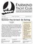 FAIRWIND YACHT CLUB. July 2010 Editor: Ken Hoover Volume 38, No. 7. Summer Has Arrived: Go Sailing