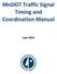TABLE OF CONTENTS. 1 Overview Introduction Timing Goals Review of Signal Timing