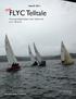 FLYC Telltale. The. March Representing Folsom Lake Sailors for over 58 Years. Next event: Spring #5 March 28 th