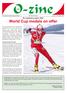 O-zine. International Orienteering Federation On-line Newsletter Issue 4 December Ski orienteering season 2003: World Cup medals on offer