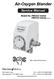 Air-Oxygen Blender. Service Manual. Model No. PM5200 Series PM5300 Series (shown)