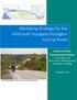 Marketing Strategy for the. Véloroute Voyageur/Voyageur Cycling Route. Ontario By Bike/ Transportation Options. Submitted by: