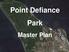 Point Defiance Park. Master Plan