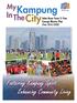 Kampung City. Fostering Kampung Spirit Enhancing Community Living. Jalan Besar Town 5 -Year Concept Master Plan (Year ) Jalan Besar