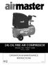 24L OIL FREE AIR COMPRESSOR MODEL NO: TIGER 7/250 PART NO: OPERATION & MAINTENANCE INSTRUCTIONS LS10/13