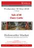 Wednesday 30 May am. Sale of 40 Dairy Cattle. Holsworthy Market. New Market Road, Holsworthy, Devon, EX22 7FA