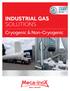 INDUSTRIAL GAS SOLUTIONS. Cryogenic & Non-Cryogenic