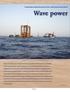 Wave power. Sustainable swell pushes power from a 420 tonnes biscuit barrel