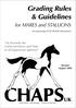 CHAPSUK. Grading Rules & Guidelines. for MARES and STALLIONS. To Promote the Coloured Horse and Pony in all Equestrian Spheres