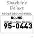 Sharkline Deluxe ABOVE GROUND POOL ROUND INSTALLATION MANUAL