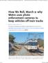 How We Roll, March 2: why Metro uses photo enforcement cameras to ke... keep vehicles off train tracks BY STEVE HYMON, MARCH 2, /27/2017 3:36 PM