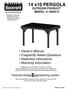 14 x10 PERGOLA. Owner's Manual Frequently Asked Questions Assembly Instructions Warranty Information OUTDOOR PRODUCT MODEL: #