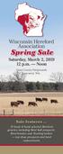 Wisconsin Hereford Association. Spring Sale. Saturday, March 2, p.m. Noon. Grant County Fairgrounds Lancaster, Wis.