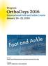Program OrthoDays International Foot and Ankle Course January 20 22, 2016