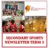 (Front Cover) SECONDARY SPORTS NEWSLETTER TERM 3