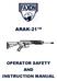 ARAK-21 OPERATOR SAFETY AND INSTRUCTION MANUAL