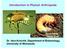 Introduction to Phylum Arthropoda. Dr. Vera Krischik, Department of Entomology, University of Minnesota