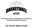 WIAA/Dairy Farmers of Washington/Les Schwab Tires 2012 State Basketball Tournament. 1B, 2B Girls Media Packet