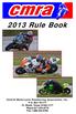 2013 Rule Book Central Motorcycle Roadracing Association, Inc. P.O. Box Ft. Worth, Texas Phone Fax