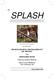 THE SPLASH THE OFFICIAL PUBLICATION OF THE MILWAUKEE AQUARIUM SOCIETY, INC. Photo Courtesy of Bob & Laura Matthews. In this Issue: