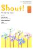 Shout! The Spring Issue. Inside this issue: Tenants news and views Repairs & Maintenance Culture And much more... April 2017