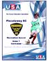 Piscataway SC. Recreation Soccer. Experience Excellence in Soccer Education. Under 7 Curriculum. The Soccer Education Specialists