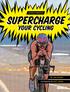 Watson's Workouts. Supercharge. Your Cycling. By Lance Watson. Photographs by Scott Draper. triathlete.com 93