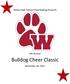 Wilson High School Cheerleading Presents. 4th Annual. Bulldog Cheer Classic