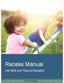Miami-Dade County Public Schools. Recess Manual. Life Skills and Physical Education