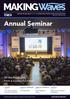 Annual Seminar. All the highlights from a successful event.   ANNUAL SEMINAR PAGE 11 NEWS PAGE 4 ANNUAL SEMINAR PAGE 8 EVENTS PAGE 18