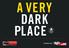 A VERY DARK PLACE FEATURED RACE