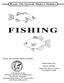 FISHING BASIC OUTDOOR SKILLS SERIES PREPARED BY: DOUG DARR AQUATIC EDUCATION COORDINATOR