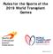 Rules for the Sports of the 2019 World Transplant Games