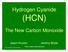 HCN, The NEW Carbon Monoxide