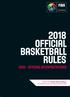 2018 OFFICIAL BASKETBALL RULES OBRI OFFICIAL INTERPRETATIONS. Valid as of 1 st October 2018, 2nd Edition