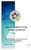 KATA COMPETITION Judges guidelines INTERNATIONAL JUDO FEDERATION KATA COMMISSION JANUARY Expectations for IJF kata Judges