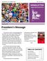 President 's Message NEWSLETTER TABLE OF CONTENTS. Lehigh Valley Road Runners