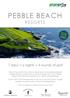 PEBBLE BEACH RESORTS. 7 days + 6 nights + 4 rounds of golf