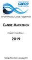 INTERNATIONAL CANOE FEDERATION CANOE MARATHON COMPETITION RULES. Taking effect from 1 January 2019