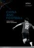 CHINA A N D FOOTBALL WORLD SPORT S NEWEST SUPERPOWER 2016 NIELSEN SPORTS REPORT