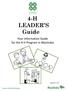 4-H LEADER S Guide. Your Information Guide for the 4-H Program in Manitoba