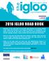 2016 IGLOO ROAD BOOK. For event on line entries and all other information click here. This event is a British Cycling Registered Sportive.