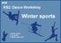 KS2: Dance Workshop. Winter sports. 1. Snow sports 2. Ice sports 3. Winter sports mix